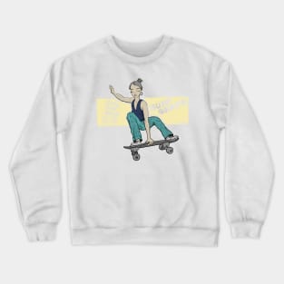 Surfskate - catch some waves in the city Crewneck Sweatshirt